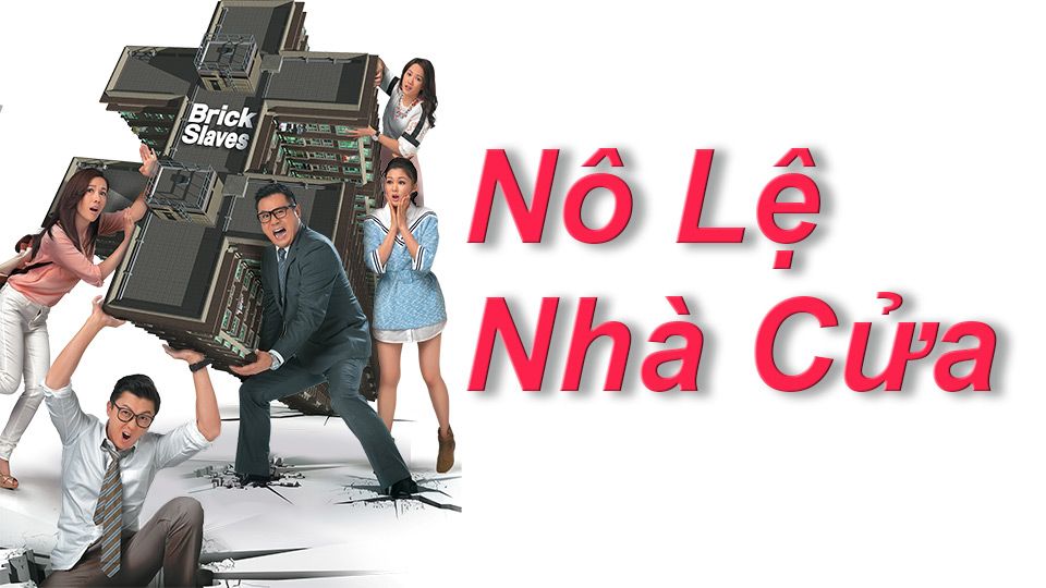 Nô Lệ Nhà Cửa-樓奴