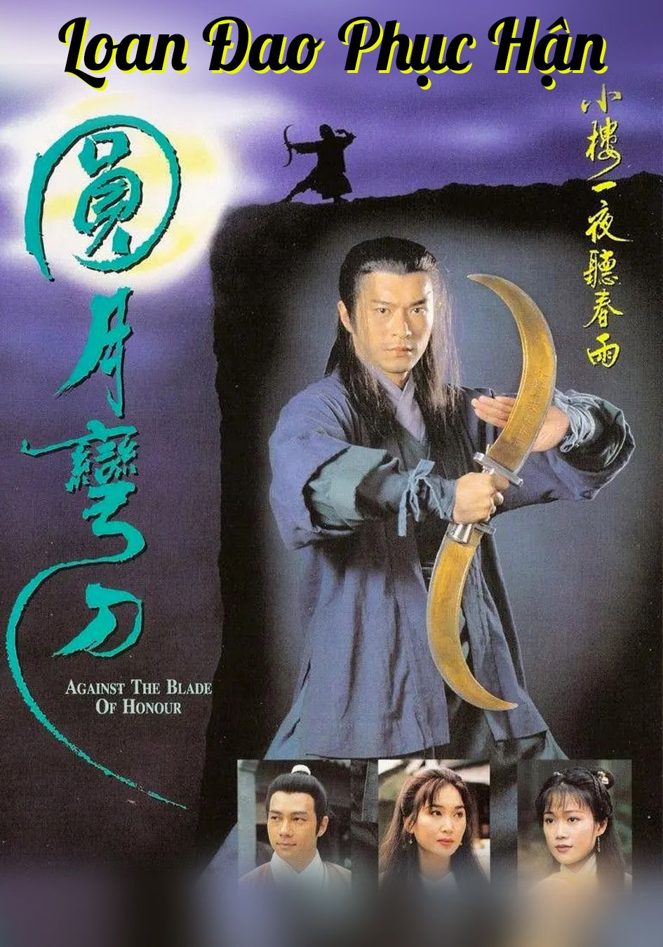 Loan Đao Phục Hận-圓月彎刀
