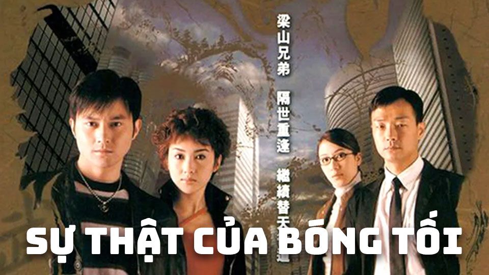 Sự Thật Của Bóng Tối-水滸無間道