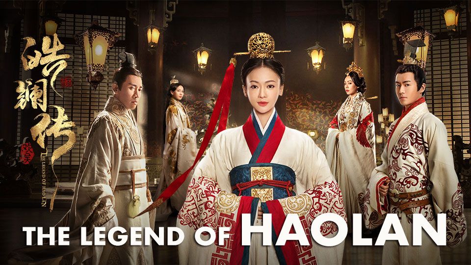 The Legend of Haolan-皓鑭傳