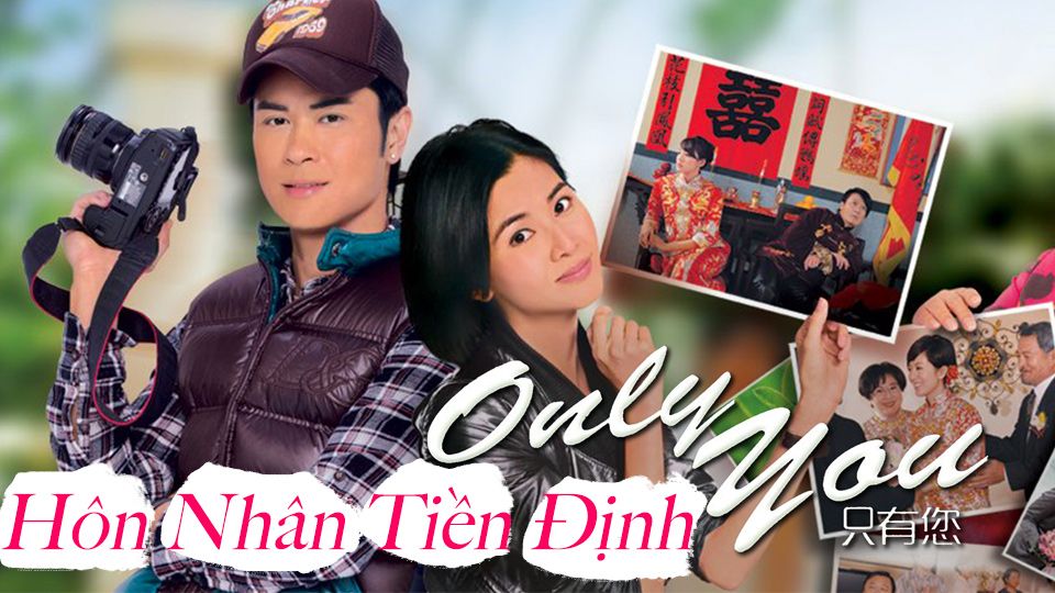 Hôn Nhân Tiền Định-Only You 只有您