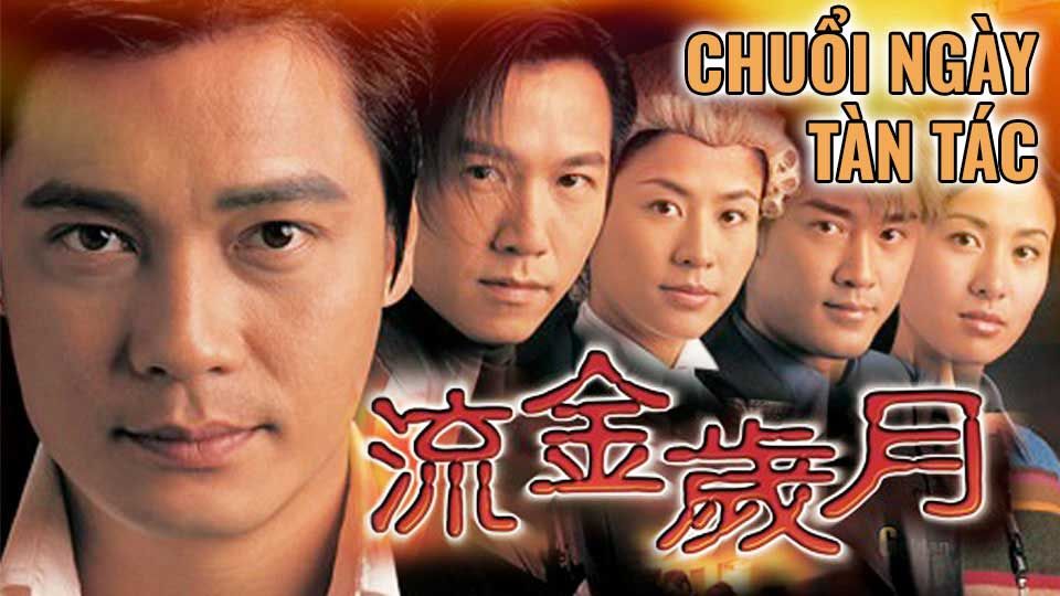 Chuổi Ngày Tàn Tác-流金歲月