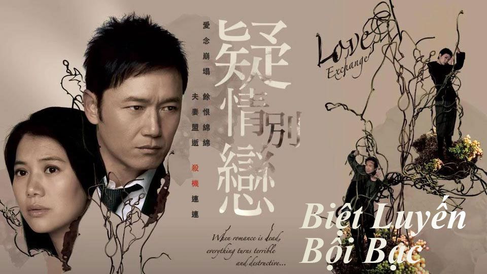 Biệt Luyến Bội Bạc-疑情別戀