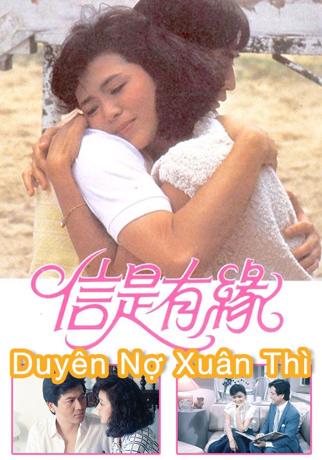 Duyên Nợ Xuân Thì-信是有緣