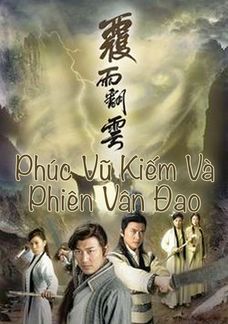 Phúc Vũ Kiếm Và Phiên Vân Đao